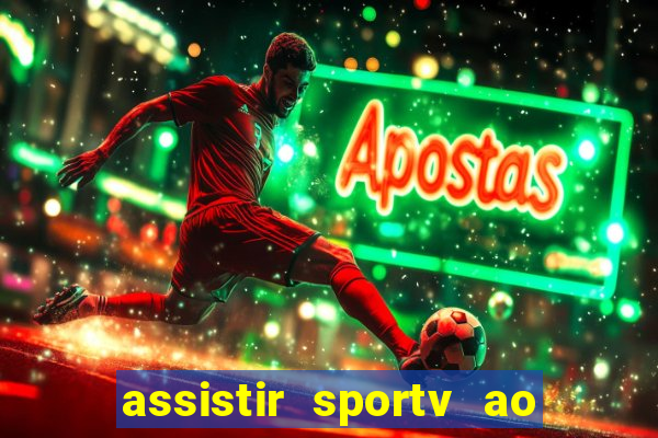 assistir sportv ao vivo futemax